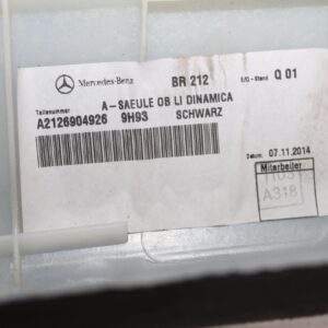 Mercedes Benz W212 E63 Front Left A Pillar Trim A2126904926 9H93 - Image 7